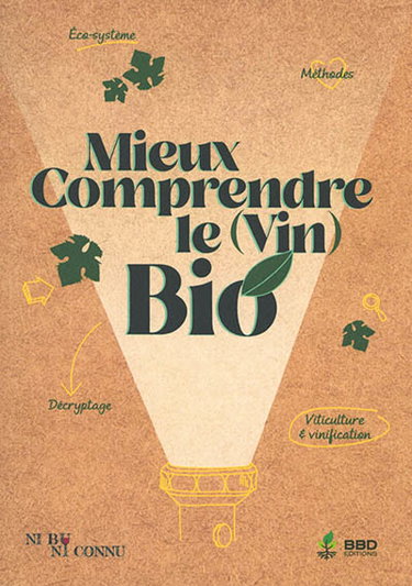 Couverture de Mieux comprendre le (vin) bio
