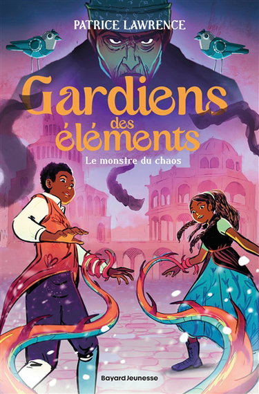 Couverture de Gardiens des éléments. Le monstre du chaos