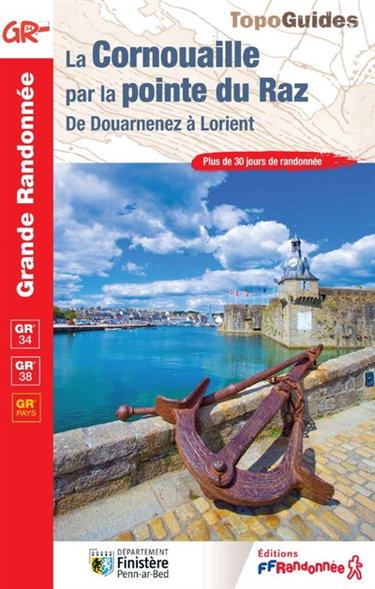 Couverture de La Cornouaille par la pointe du Raz : de Douarnenez à Lorient, GR 34, GR 38 : plus de 30 jours de randonnée