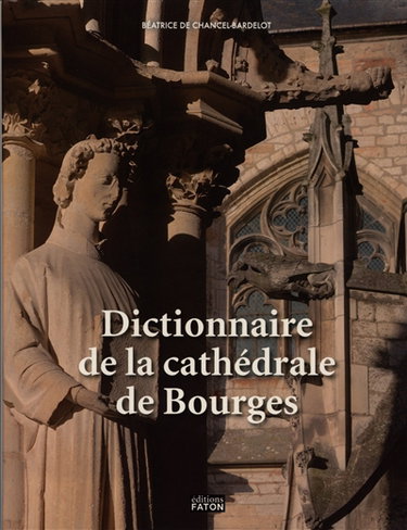 Couverture de Dictionnaire de la cathédrale de Bourges
