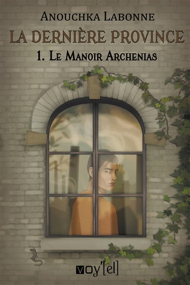 Couverture de La dernière province : 1 : Le Manoir Archenias