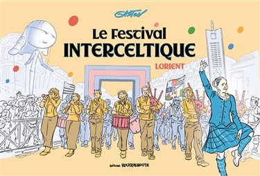 Couverture de Le Festival interceltique : Lorient