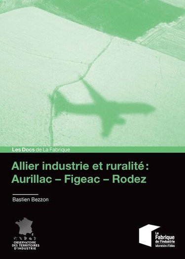 Couverture de Allier industrie et ruralité : Aurillac-Figeac-Rodez