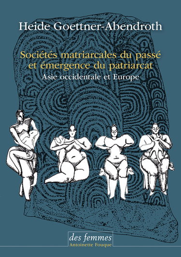 Couverture de Sociétés matriarcales du passé et émergence du patriarcat : Asie occidentale et Europe