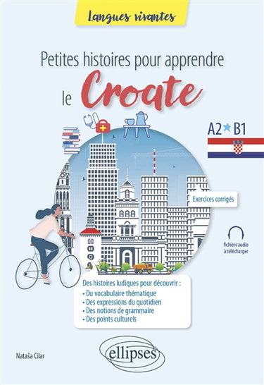 Couverture de Petites histoires pour apprendre le croate : A2-B1
