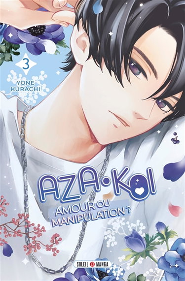 Couverture de Aza-Koi : amour ou manipulation ?. Vol. 3