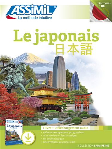 Couverture de Le japonais : débutants & faux débutants, niveau atteint B2 : 1 livre + 1 téléchargement audio