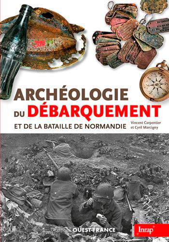 Couverture de Archéologie du Débarquement et de la bataille de Normandie