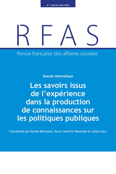Couverture de Revue française des affaires sociales, n° 1 (2025). Les savoirs issus de l'expérience dans la production de connaissances sur les politiques publiques