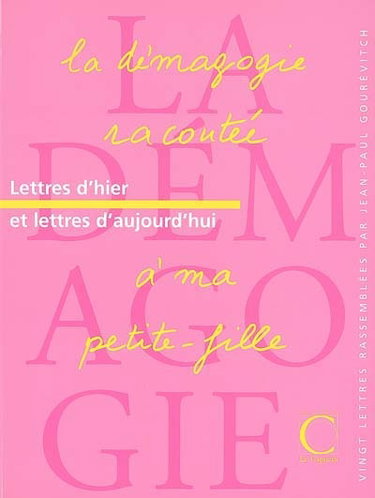 Couverture de La démagogie racontée à ma petite-fille : vingt lettres et un conte La journée de Sondage le bienheureux
