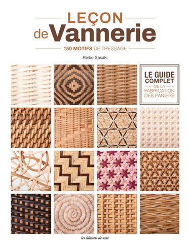 Couverture de Leçon de vannerie : 150 motifs de tressage : le guide complet de la fabrication des paniers