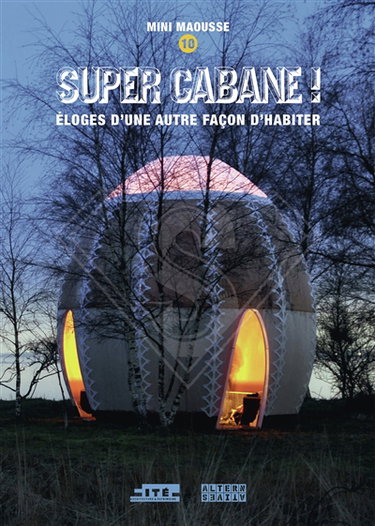 Couverture de Super cabane ! : éloges d'une autre façon d'habiter par Fiona Meadows