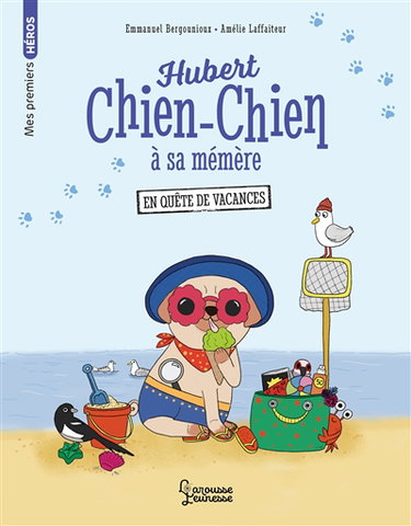 Couverture de Hubert chien-chien à sa mémère. En quête de vacances