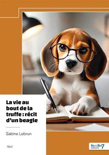 Couverture de La vie au bout de la truffe : récit d'un beagle