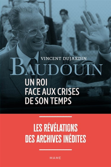 Couverture de Baudouin : un roi face aux crises de son temps