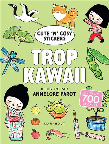 Couverture de Trop kawaii : cute'n'cosy stickers : plus de 700 stickers