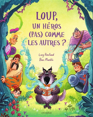 Couverture de Loup, un héros (pas) comme les autres ?