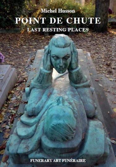 Couverture de Funerary art funéraire. Vol. 1. Point de chute. Last resting places
