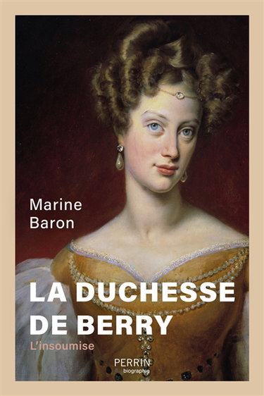 Couverture de La duchesse de Berry : l'icône des légitimistes