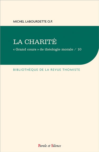 Couverture de Grand cours de théologie morale. Vol. 10. La charité