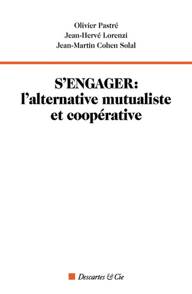Couverture de S'engager : l'alternative mutualiste et coopérative