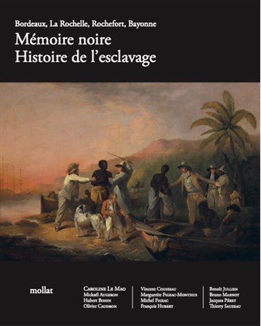 Couverture de Mémoire noire : histoire de l'esclavage : Bordeaux, La Rochelle, Rochefort, Bayonne