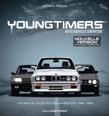 Couverture de Youngtimers : autos nouvelles générations : voitures de collection des années 1970-1980-1990