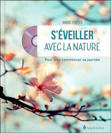 Couverture de S'éveiller avec la nature : pour bien commencer sa journée