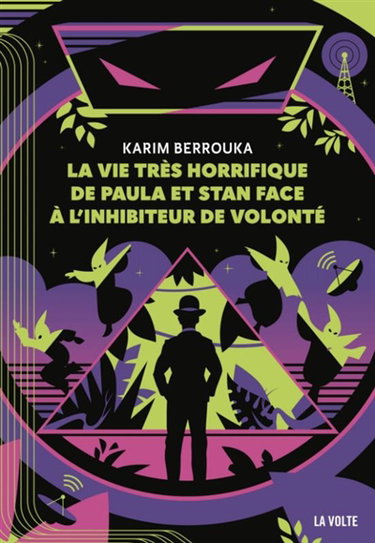 Couverture de La vie très horrifique de Paula et Stan face à l'inhibiteur de volonté