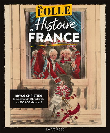 Couverture de La folle histoire de France