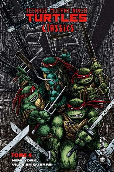 Couverture de Teenage mutant ninja Turtles : classics. Vol. 4. New York, ville en guerre