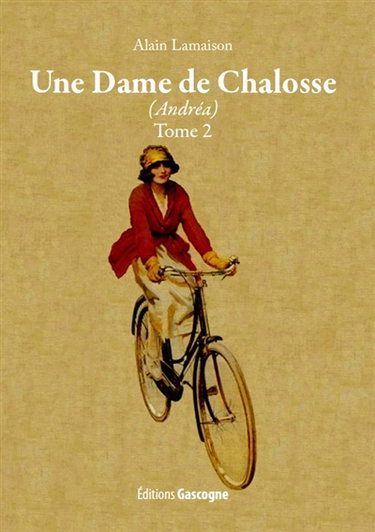 Couverture de Une dame de Chalosse. Vol. 2. Andréa