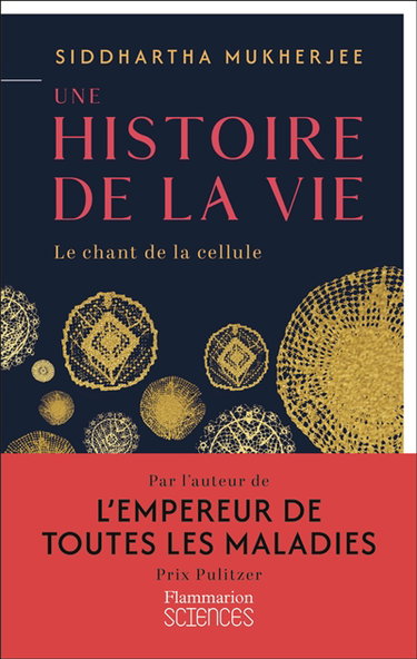 Couverture de Une histoire de la vie : le chant de la cellule