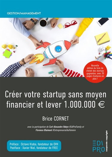 Couverture de Créer votre start-up sans moyen financier et lever 1.000.000 euros