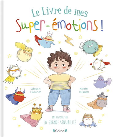 Couverture de Le livre de mes super-émotions ! : une histoire sur la grande sensibilité