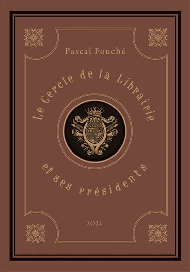 Couverture de Le Cercle de la Librairie et ses présidents