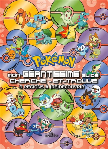 Couverture de Pokémon : mon géantissime guide cherche-et-trouve : 9 régions à (re)découvrir