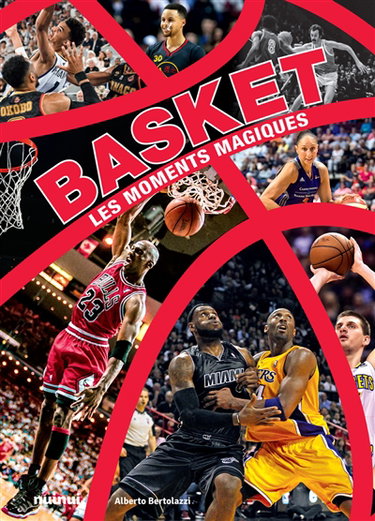 Couverture de Basket : les moments magiques