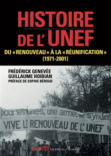Couverture de Histoire de l'Unef : du renouveau à la réunification (1971-2001)