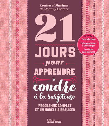 Couverture de 21 jours pour apprendre à coudre à la surjeteuse : programme complet et un modèle à réaliser