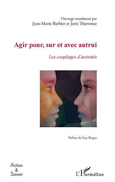 Couverture de Agir pour, sur et avec autrui : les couplages d'activités