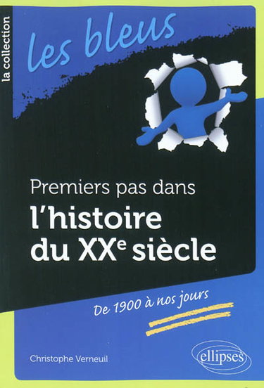 Couverture de Premiers pas dans l'histoire du XXe siècle : de 1900 à nos jours par Christophe Verneuil