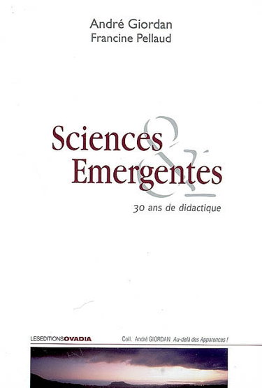 Couverture de Sciences émergentes : 30 ans de didactique