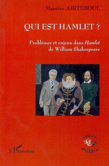 Couverture de Qui est Hamlet ? : problèmes et enjeux dans Hamlet de William Shakespeare par Maurice Abiteboul