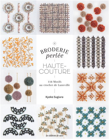Couverture de Broderie perlée haute couture : 118 motifs au crochet de Lunéville et à l'aiguille