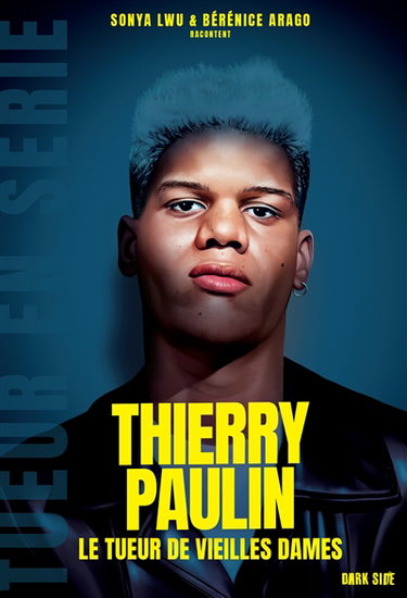 Couverture de Thierry Paulin : le tueur de vieilles dames