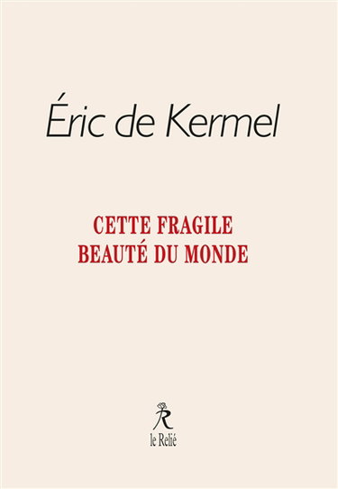 Couverture de Cette fragile beauté du monde