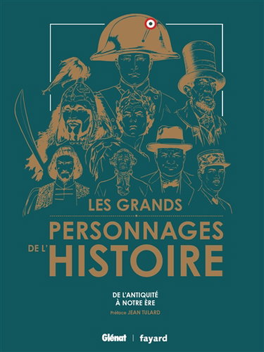 Couverture de Les grands personnages de l'histoire : 40 destins hors du commun par Collectif