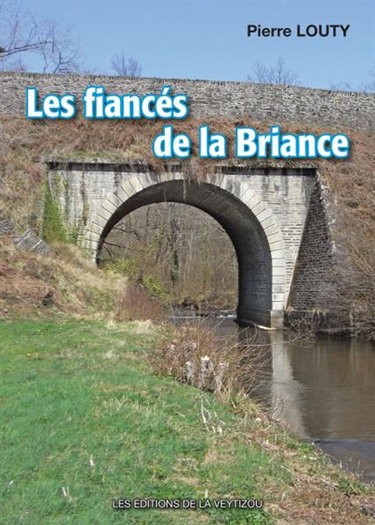 Couverture de Les fiancés de la Briance par Pierre Louty