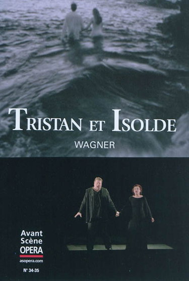 Couverture de Avant-scène opéra (L'), n° 34-35. Tristan et Isolde par Richard Wagner